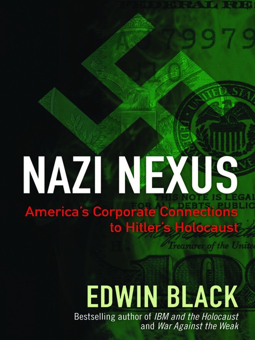 Title details for Nazi Nexus by Edwin Black - Wait list